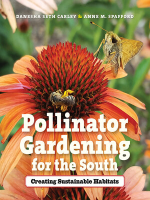 cover image of Pollinator Gardening for the South